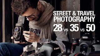 Street amp Travel Photography  The Best fixed lens How to find the right one  28mm vs 35mm vs 50mm [upl. by Attenaj]