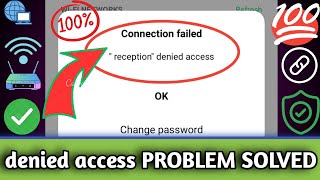 Wifi denied access problem  denied access to network wifi  denied access to network wifi android [upl. by Boothman358]