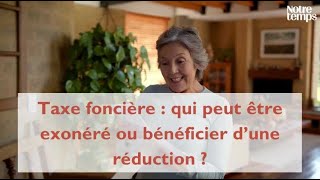 Taxe foncière  qui peut être exonéré ou bénéficier d’une réduction [upl. by Ramal882]