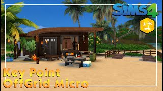 Key Point Off Grid Micro Home  The Sims 4  Speed Build [upl. by Aryaz]