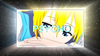 Nisekoi  Chitoge Edit  Psycho [upl. by Enomas]