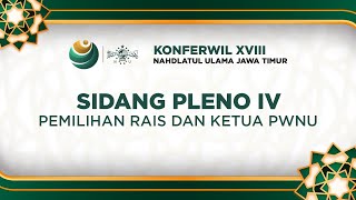 🔴LIVE SIDANG PLENO IV KONFERENSI WILAYAH XVIII NAHDLATUL ULAMA JAWA TIMUR [upl. by Schnurr533]