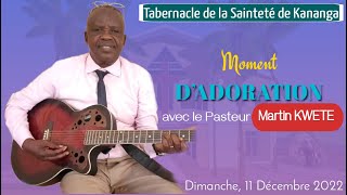 Moment dadoration avec le Pasteur Martin KWETE au Tabernacle de la Sainteté de Kananga [upl. by Lilac909]