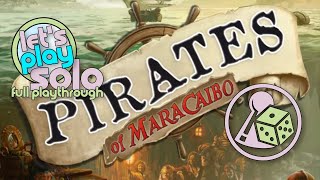 Pirates of Maracaibo Solo  Full Playthrough Rematch [upl. by Suhpoelc909]