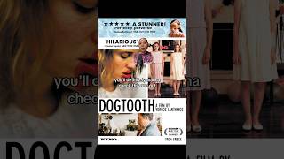 Dogtooth 2009 movies moviereview moviestowatch [upl. by Noelani621]