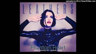 Leathers  Phantom Heart DJ DaveG Ext VERSION [upl. by Sergent]