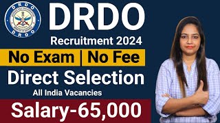 DRDO Recruitment 2024  DRDO Vacancy 2024  Latest Government Jobs 2024  No Exam  Apply Now [upl. by Petersen143]