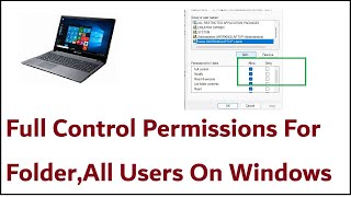 How to Give Full Control Permissions For A Folder For All Users On Windows [upl. by Anawd]