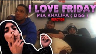 ILOVEFRIDAY  Mia Khalifa diss  Reaction [upl. by Leirbaj794]