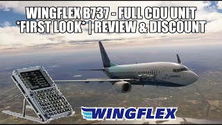 WingFlex NEW B737 CDU Hardware  First Look Review amp Discount  MSFS XPlane amp P3D [upl. by Gainer480]