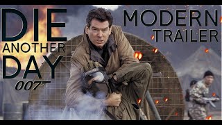 DIE ANOTHER DAY MODERN TRAILER  NO TIME TO DIE STYLE [upl. by Nnylannej110]