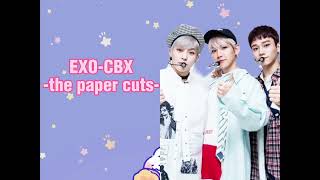 EXOCBXPAPER CUTSlirikterjemahaneasy lirycs exo cbx [upl. by Medardas]