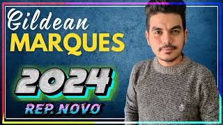 Gildean Marques As Melhores Serestas 2024  CD Completo 2024  Musicas Novas 2024 [upl. by Deibel151]