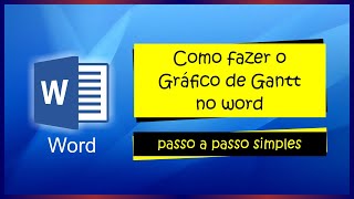 COMO FAZER O GRÁFICO DE GANTT NO WORD  PASSO A PASSO SIMPLES [upl. by Littlejohn845]