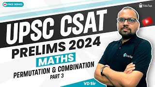 CSAT Maths for IAS Prelims  Permutation amp Combination For UPSC CSAT  CSAT Maths Syllabus  EduTap [upl. by Kayley]