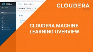 Cloudera Machine Learning Overview [upl. by Dionne]