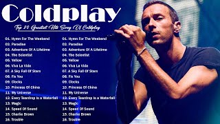 Coldplay Greatest Hits Full Album 2023 Coldplay Best Songs Playlist 2023 [upl. by Heidi]