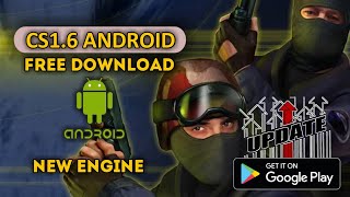 HD  CS16 Android v020  How To Download New Engine Installation Guide  Tutorial 197mb [upl. by Rickie94]