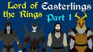 Lord of the Rings Easterlings Part 1 of 2 [upl. by Kubis883]