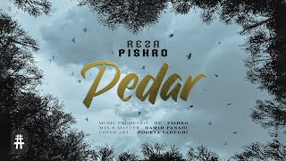 Reza Pishro  Pedar  OFFICIAL NEW TRACK رضا پیشرو  پدر [upl. by Sirron]