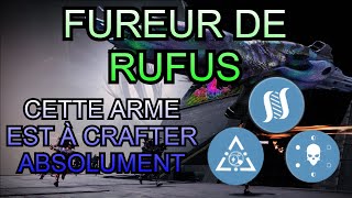 DESTINY 2  LA FUREUR DE RUFUS  Un des Meilleurs Fusils Automatiques à avoir absolument [upl. by Platt22]