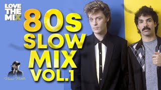 80s SLOW MIX VOL 1  80s Classic Hits  Ochentas Mix by Perico Padilla 80smix 80s 80smusic [upl. by Erdnad36]