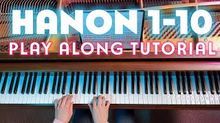 Hanon Exercises 110  Play Along Tutorial amp Tips [upl. by Concha]