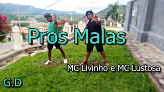 MC Livinho e MC Lustosa Pros Malas Gusttavo Dance Coreografia [upl. by Ahcsim]