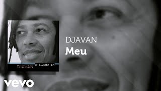 Djavan  Meu Áudio Oficial [upl. by Bellanca637]