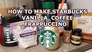 How to Make Starbucks Vanilla Coffee Frappuccino [upl. by Patience]