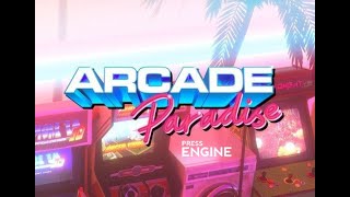 Press Engine 40  Arcade Paradise [upl. by Nevad681]