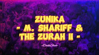 M Shariff amp The Zurah II  Zunika Lirik Lagu [upl. by Darell]