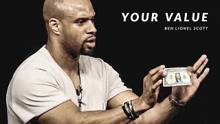 YOUR VALUE  Powerful Motivational Speech [upl. by Ashlen]