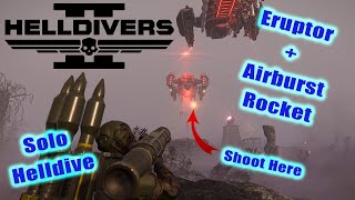 Helldivers 2  Testing The New Airburst Rocket Launcher Solo Helldive All Clear [upl. by Rovaert]