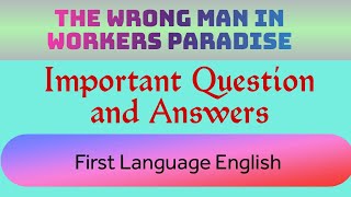 Wrong Man in Workers Paradise SSLC Question AnswersFirst Language English [upl. by Nahgen402]