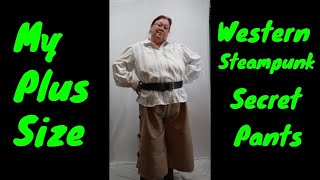 My Plus Size Western Steampunk Secret Pants [upl. by Aierb]