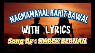 Nagmamahal Kahit Bawal  BY NAREX BERNAN [upl. by Eyk]