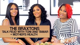 Braxton Family Values Sisters Dish On Family Drama And Rebuilding Broken Relationships [upl. by Drarig918]