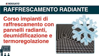 Corso raffrescamento radiante calcolo deumidificazione termoregolazione [upl. by Frodine926]