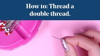 How To Threading Needle with Double Thread [upl. by Inman]