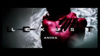 LOKUST  ANIMA [upl. by Tugman]