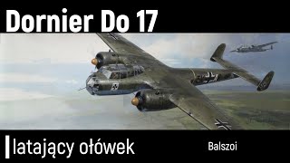 Dornier Do 17  latający ołówek [upl. by Enaek938]