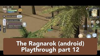 The Ragnarok android Playthrough part 12 ragnarokmobile theragnarok onlinerpg [upl. by Eladnyl]