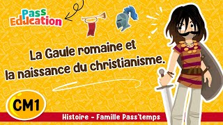 La Gaule romaine et naissance du christianisme CM1 Famille Passtemps Leçon Exercices Évaluation [upl. by Latsyc]