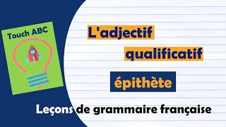 Ladjectif qualificatif épithète [upl. by Asiralc]