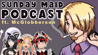 Sunday Maid Podcast ft Mcglobberson [upl. by Avenej]