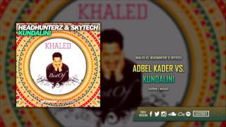 Abdel Kader vs Kundalini Hardwell Mashup [upl. by Ennovy534]