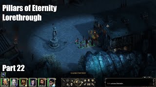 Pillars of Eternity Lorethrough Pt 22  Hadret House Captain Emery [upl. by Willis]