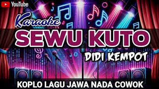 Sewu Kuto  Didi Kempot  Karaoke Koplo Lagu Jawai Nada Cowok [upl. by Markos111]