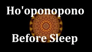 Before Sleep Hooponopono Affirmation Meditation for Forgiveness Reconciliation Transformation [upl. by Emiaj]